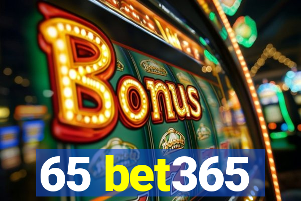 65 bet365